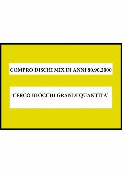 vinili dischi mix dj grandi quantita' cerco